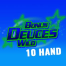 Bonus Deuces Wild 10 Hand